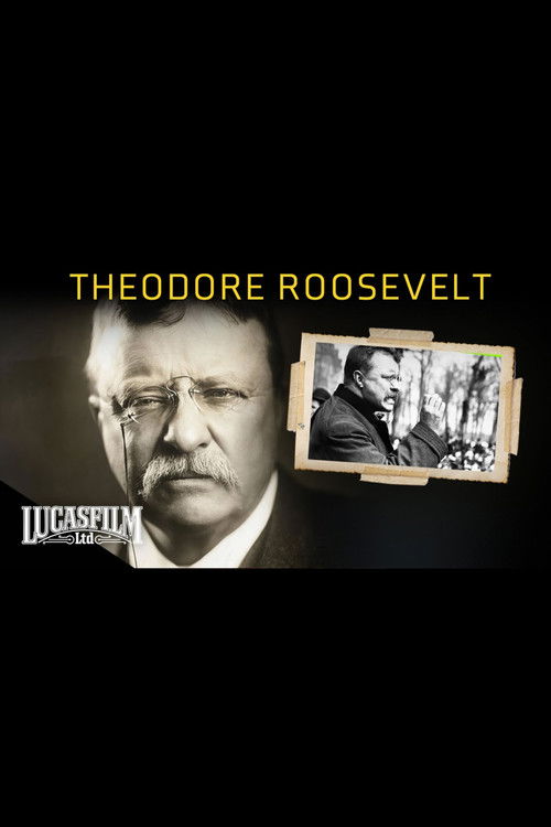 Theodore Roosevelt and the American Century (2007) poster