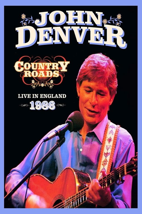 John Denver: Country Roads Live in England (1986) poster