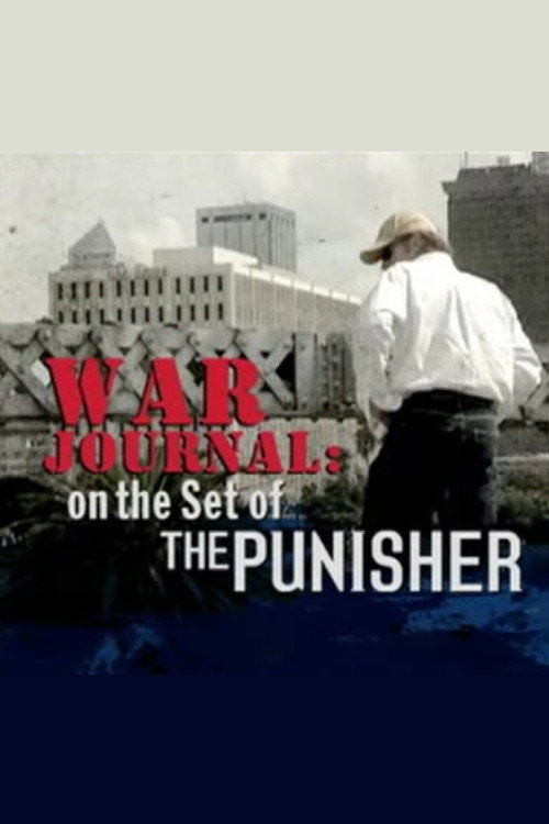 War Journal: On the Set of "The Punisher" (2004) poster