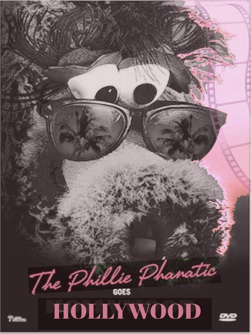 The Phillie Phanatic Goes Hollywood (2006) poster