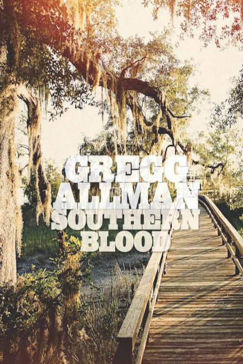 Gregg Allman - Southern Blood (2017) poster