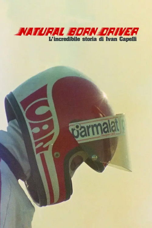 Natural Born Driver – L'incredibile storia di Ivan Capelli (2022) poster