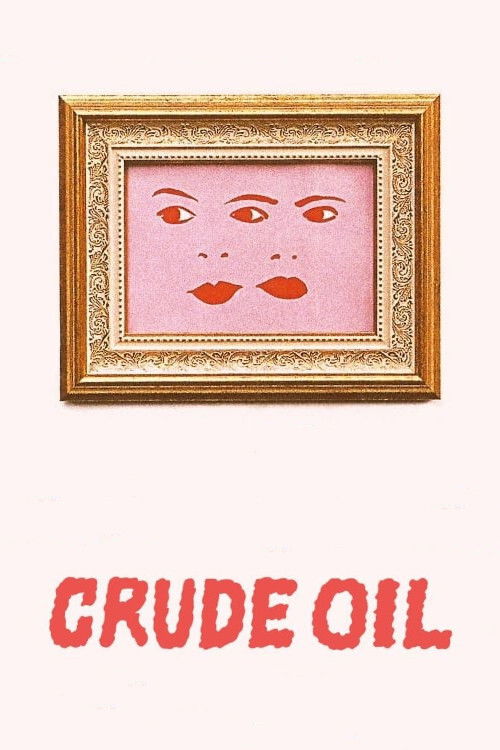 Crude Oil (2019) poster