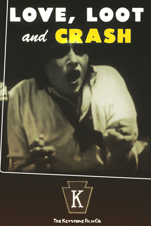 Love, Loot and Crash (1915) poster