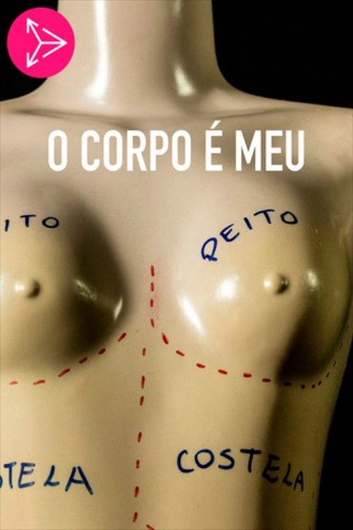 O Corpo é Meu (2014) poster