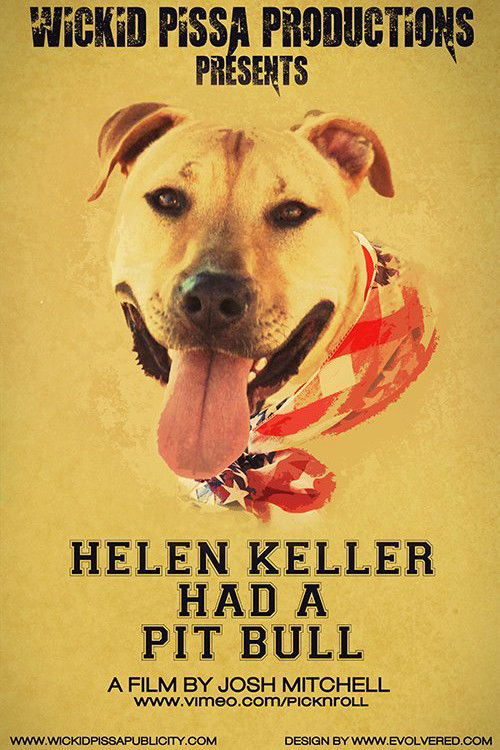 Helen Keller Had a Pitbull (2013) poster