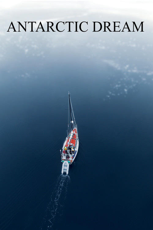 Antarctic Dream (2016) poster