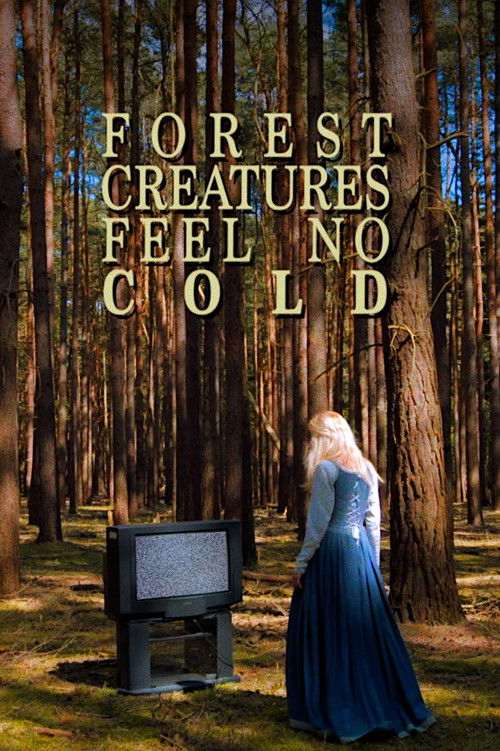 Forest Creatures Feel No Cold (2019) poster