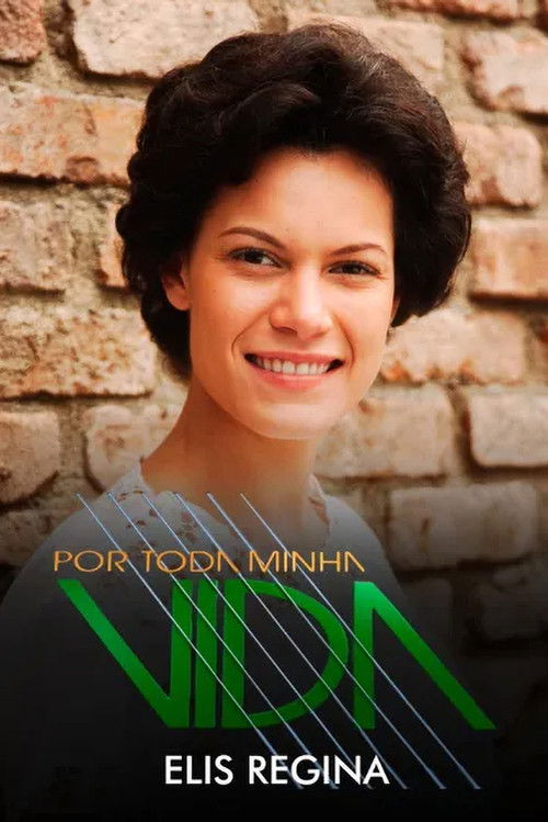 Por Toda Minha Vida: Elis Regina (2006) poster
