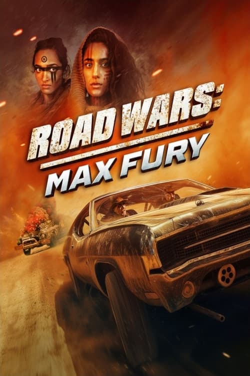 Road Wars: Max Fury (2024) poster