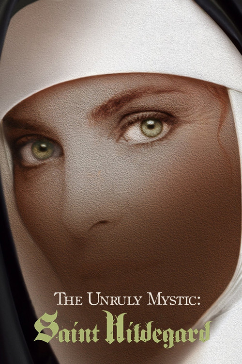 The Unruly Mystic: Saint Hildegard (2014) poster
