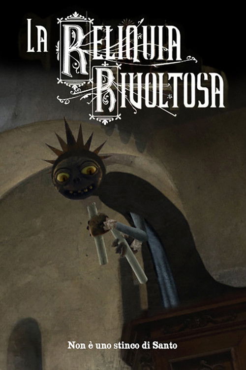 La Reliquia Rivoltosa (2009) poster