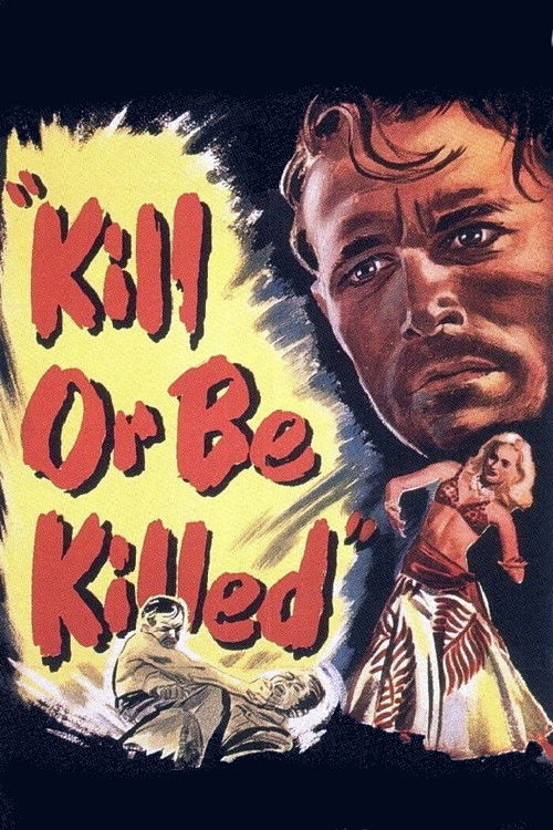 Kill or Be Killed (1950) poster