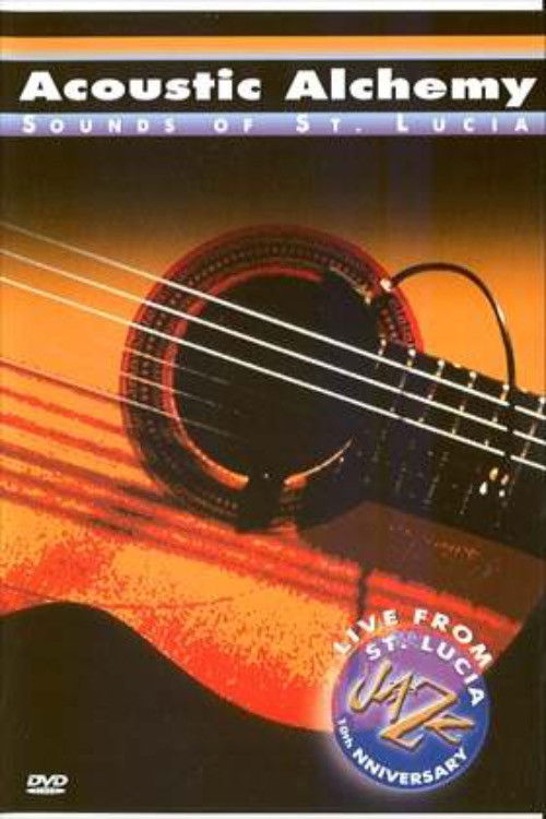 Acoustic Alchemy - Sounds Of St. Lucia (2003) poster