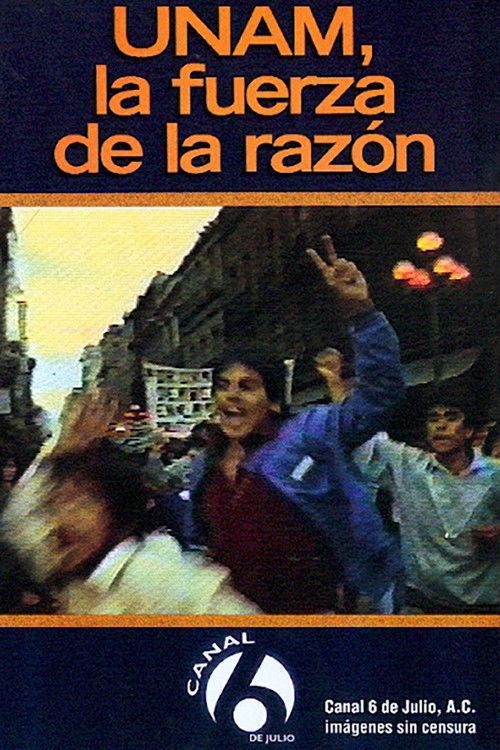 UNAM: La fuerza de la razón (1987) poster