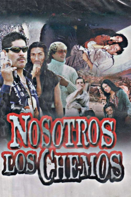 Nosotros Los Chemos (2005) poster