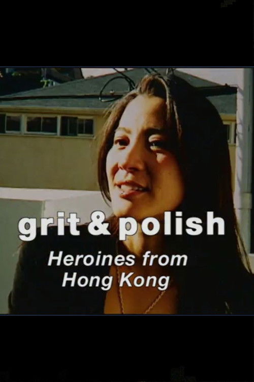 Grit & Polish: Heroines from Hong Kong (2001) poster