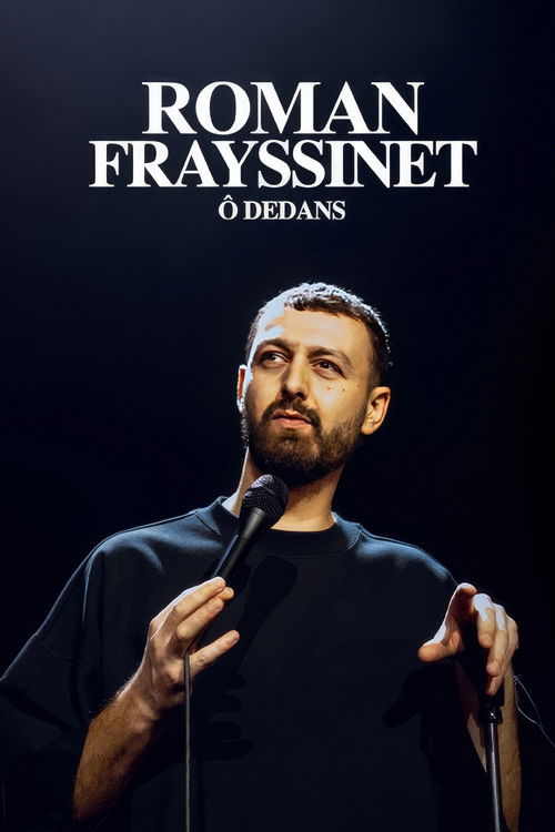 Roman Frayssinet : Ô dedans (2024) poster