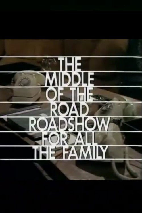 The Middle-of-the-Road Roadshow for All the Family (1973) poster