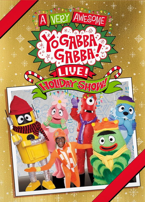 Yo Gabba Gabba: A Very Awesome Live Holiday Show! (2014) poster