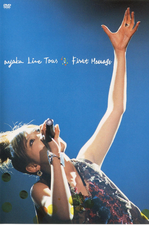 ayaka Live Tour "First Message" (2007) poster