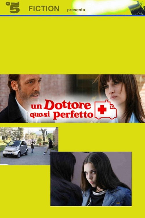 Un dottore quasi perfetto (2007) poster