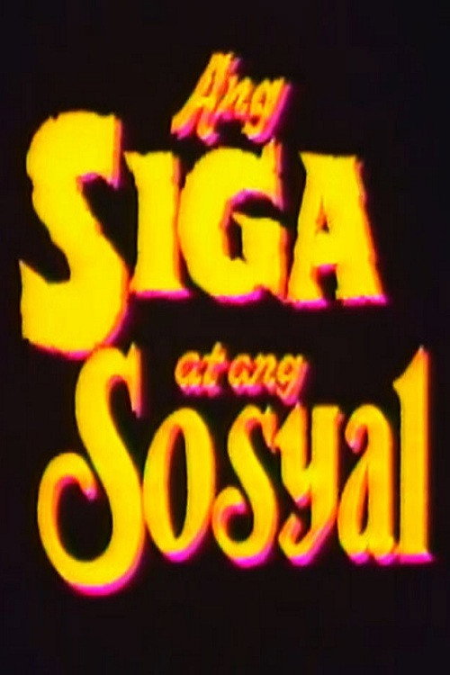 Ang Siga At Ang Sosyal (1992) poster