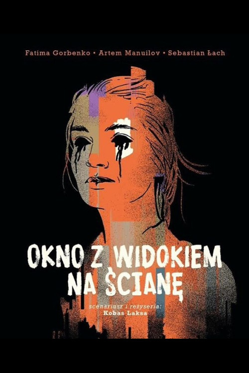 Okno z widokiem na ścianę (2019) poster