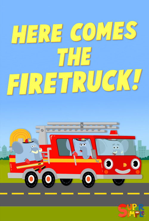 Here Comes the Fire Truck (2019) poster