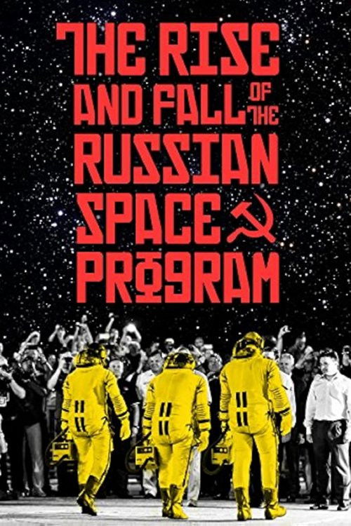 The Rise and Fall of the Russian Space Program (1997) poster