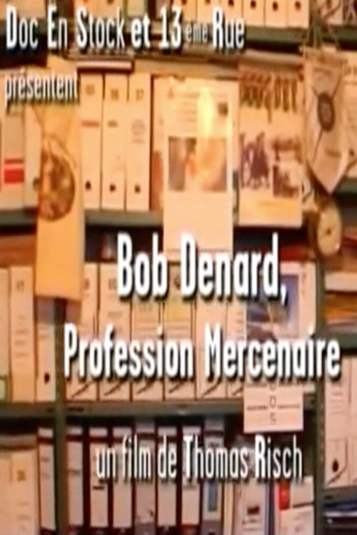 Bob Denard, Profession Mercenaire (2005) poster