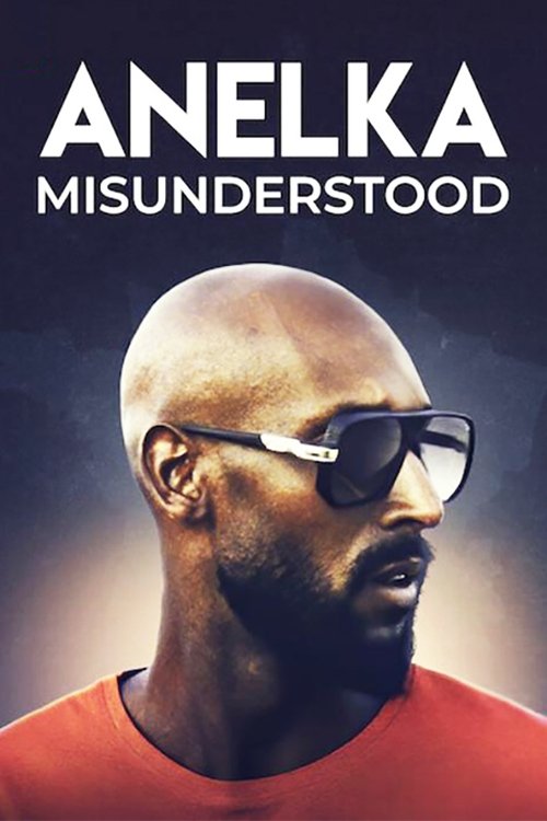 Anelka: Misunderstood (2020) poster