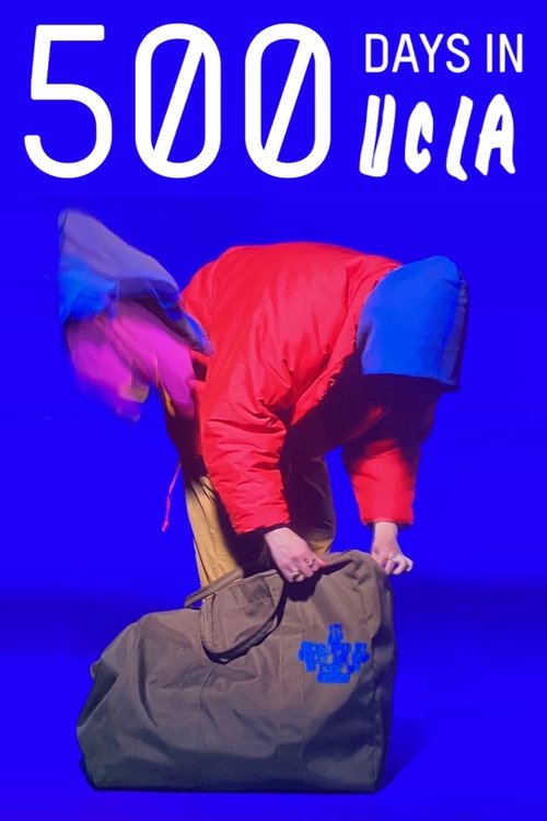 500 Days in UCLA (Cut Footage Documentary) (2020) poster