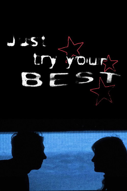 Just Try Your Best (2024) poster