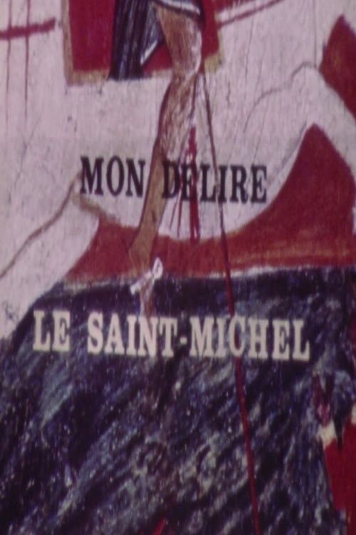 Mon délire, le Saint Michel (1975) poster
