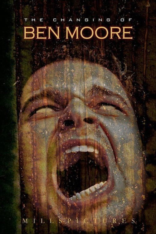 The Changing of Ben Moore (2015) poster