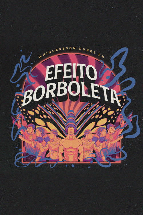 Whindersson Nunes: Efeito Borboleta (2024) poster
