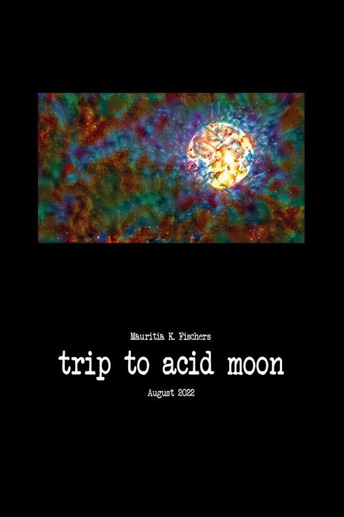 Trip to Acid Moon poster