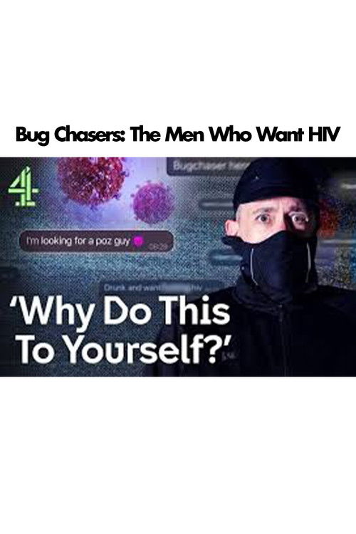 Bug Chasers: The Men Who Want HIV (2024) poster