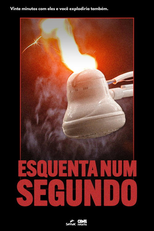 Esquenta num segundo (2026) poster