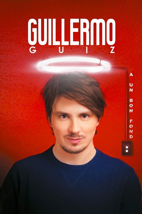 Guillermo Guiz a un bon fond (2019) poster
