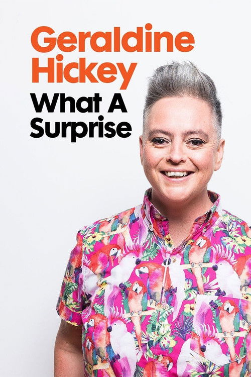 Geraldine Hickey: What a Surprise (2022) poster