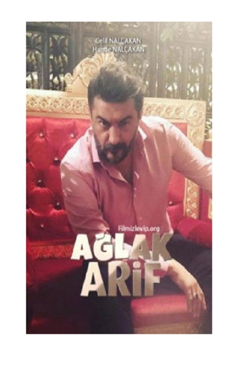 Ağlak Arif (2018) poster