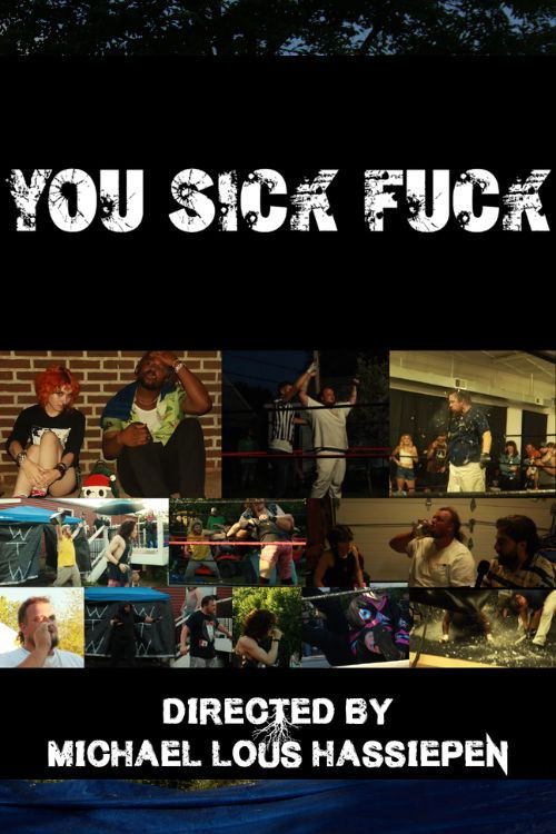 You Sick Fuck (2025) poster