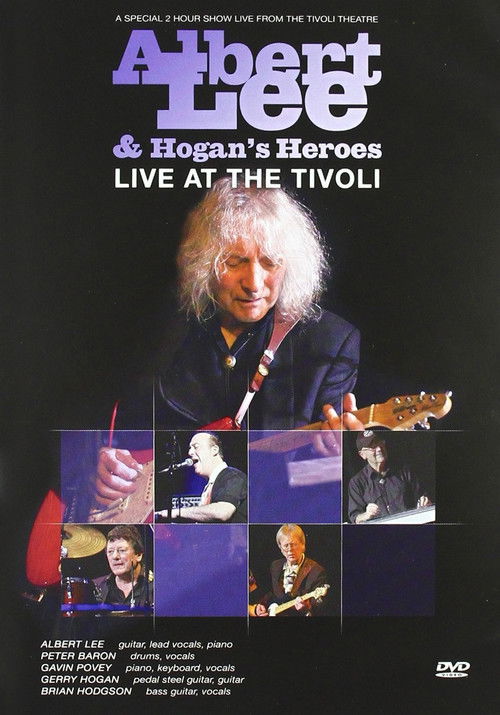Albert Lee & Hogan's Heroes: Live at The Tivoli (2011) poster