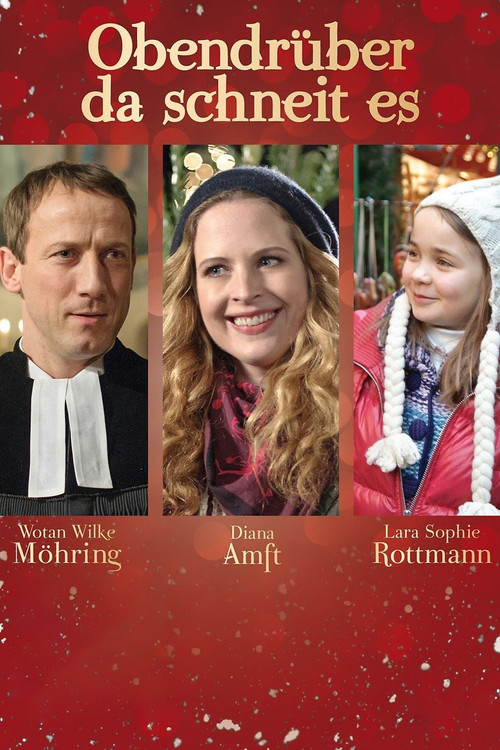 Obendrüber, da schneit es (2012) poster