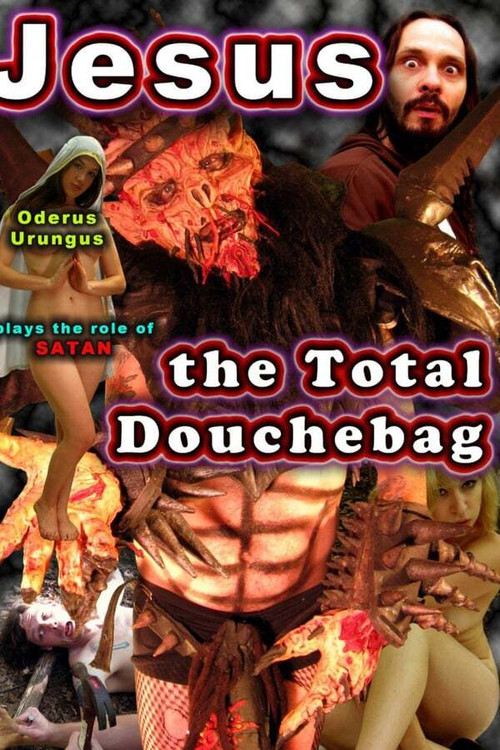Jesus, The Total Douchebag (2011) poster