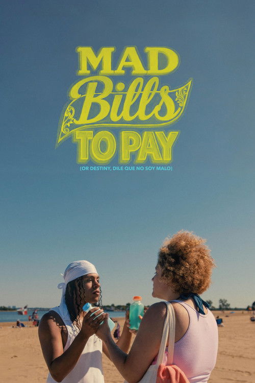 Mad Bills to Pay (or Destiny, dile que no soy malo) (2026) poster