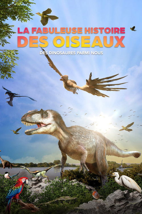 La fabuleuse histoire des oiseaux, des dinosaures parmi nous (2025) poster
