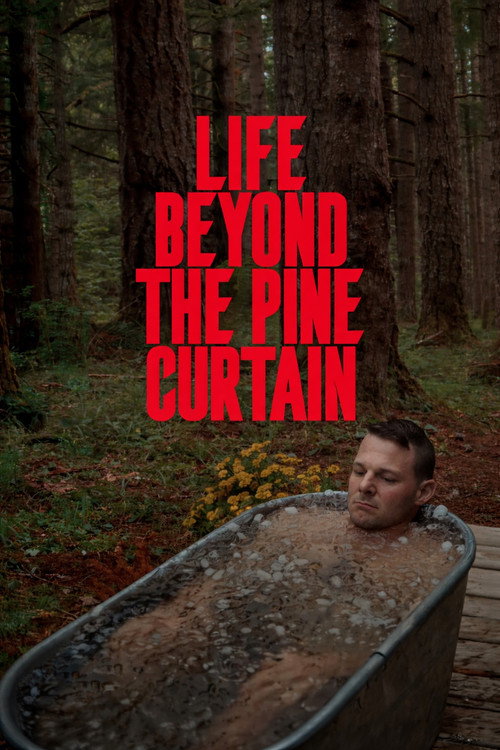Life Beyond the Pine Curtain – L’America degli Invisibli (2025) poster